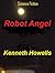 Robot Angel by Kenneth Howells