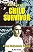 The Life of A Child Survivo...