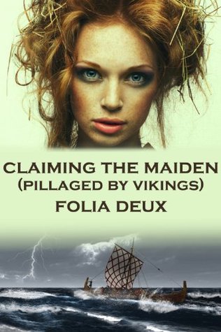 Claiming the Maiden (Pillaged by Vikings)