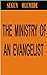 THE MINISTRY OF AN EVANGELIST (MINISTRY GIFT SERIES Book 4)