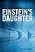 Einstein's Daughter