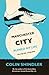 Manchester City Ruined My Life by Colin  Shindler