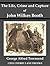 The Life, Crime and Capture of John Wilkes Booth [Illustrated]