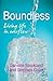 Boundless: Living Life in Overflow
