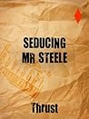 Seducing Mr Steele