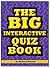 The Big Interactive Quiz Book - Quiz Questions by Melissa Russell