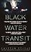 Black Water Transit by Carsten Stroud