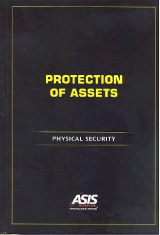 Protection of Assets: Physical Security