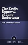 The Erotic Removal of Long Underwear