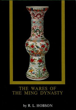 Wares of the Ming Dynasty (Kindle Edition)