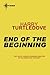 End of the Beginning