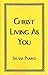 Christ Living as You