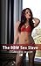 The BBW Sex Slave (BBW Domination)
