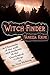 Witch-Finder: A Chronicle o...