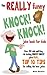 The REALLY Funny KNOCK! KNO...