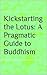 Kickstarting the Lotus: A P...