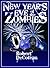 New Year's Eve of the Zombi...