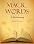 Magic Words: A Dictionary