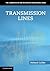 Transmission Lines: Equivalent Circuits, Electromagnetic Theory, and Photons (The Cambridge RF and Microwave Engineering Series)