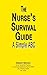 The Nurse's Survival Guide
