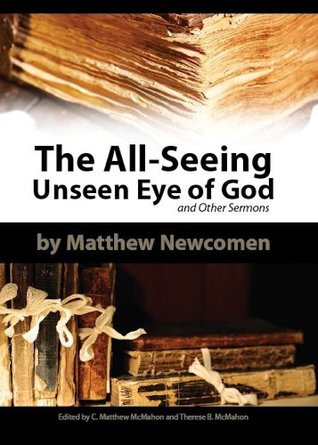 The All-Seeing Unseen Eye of God and Other Sermons (Kindle Edition)