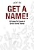 Get A Name: 10 Rules to Create a Great Brand Name