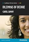 Dilemmas of Deokie (Caribbean Writers Series)