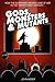 Gods,Monsters & Mutants by John Mosby