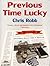 Previous Time Lucky (Previo...