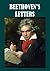 Beethoven's Letters (1790-1826) [Illustrated]