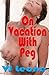 Peg's Erotic Vacation