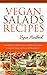 Vegan Salads Recipes. Vegan Handbook.