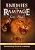 Enemies on Rampage Fire Back!