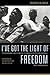 I've Got the Light of Freedom by Charles M. Payne
