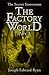 The Factory World part 3 - ...