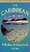 The Caribbean: A Walking & ...