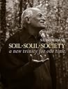 Soil Soul Society...