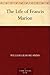 The Life of Francis Marion by William Gilmore Simms The Life of Francis Marion by William Gilmore Simms