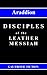 Disciples of the Leather Messiah (The Coming of the Leather Messiah #2)