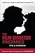 The Film Director Prepares by Myrl A. Schreibman The Film Director Prepares by Myrl A. Schreibman