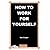 How to Work for Yourself: S...