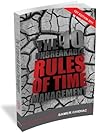 The 10 Unbreakable Rules of Time Management