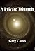 A Private Triumph