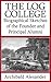 The Log College: Biographical Sketches of the Founder and Principal Alumni (Illustrated)