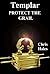 Templar, Protect the Grail by Chris Hales