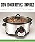 Slow Cooker Recipes Simplif...
