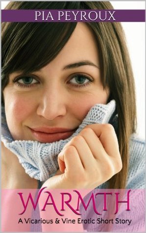 Warmth (Kindle Edition)