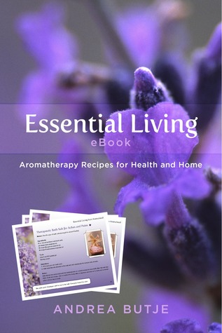 Essential Living eBook-XLED: Aromatherapy Recipes for Health and Home