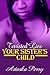 Twisted Lies: Your Sister's Child