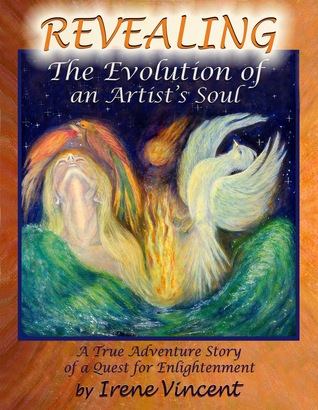 Revealing - The Evolutuion of an Artist's Soul, Book One: A Spiritual Journey Trilogy